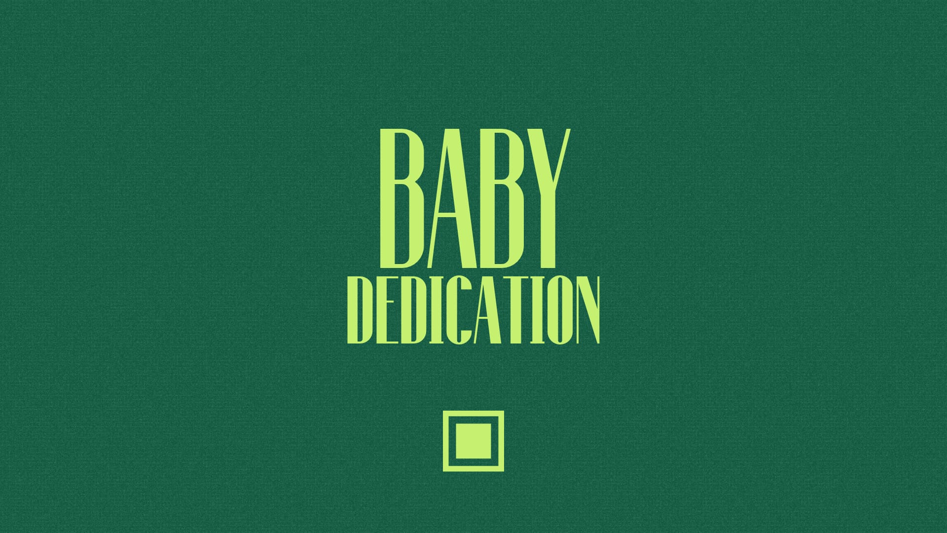 Baby Dedication