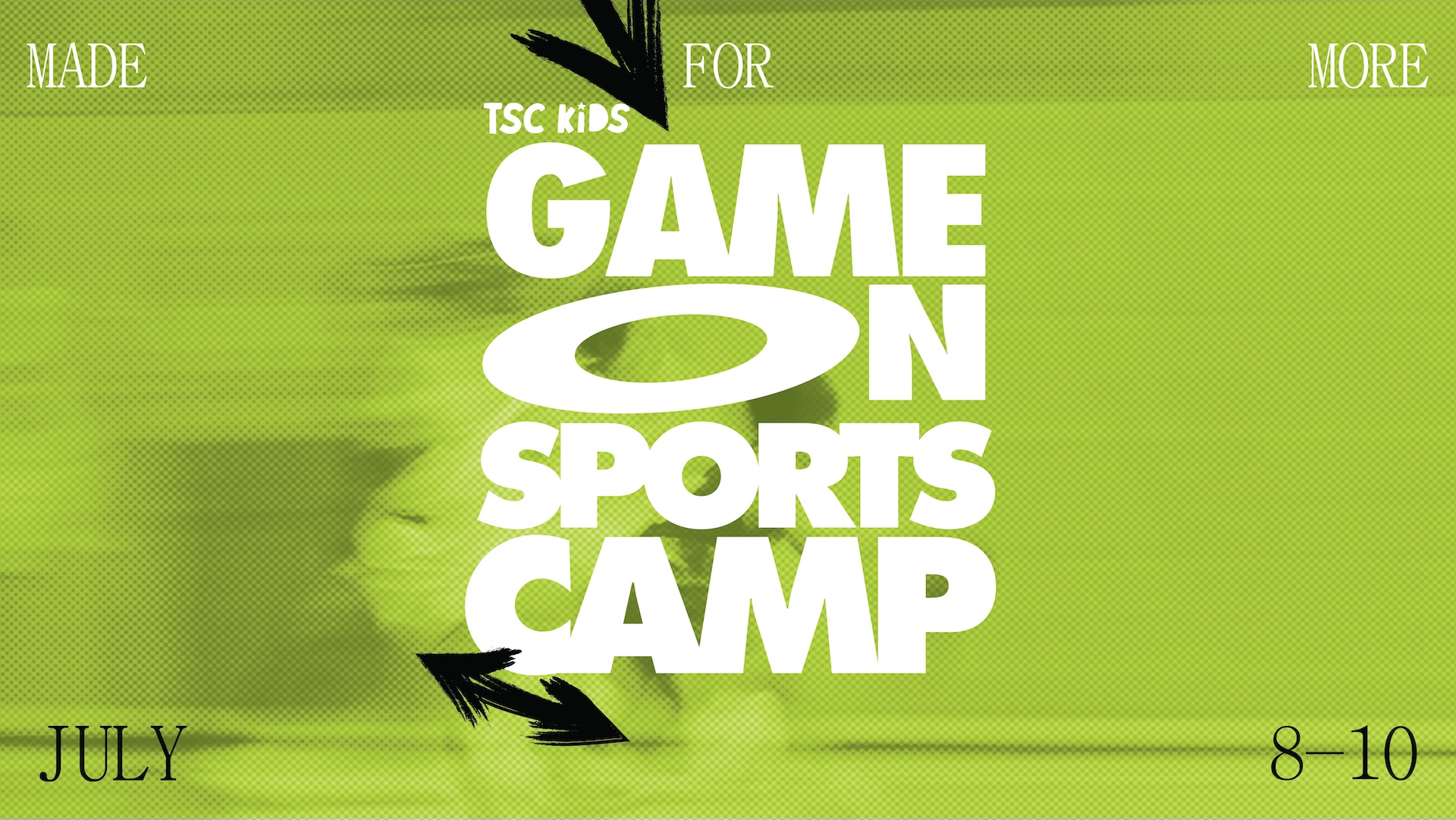 TSC Kids | Game On: Made for More