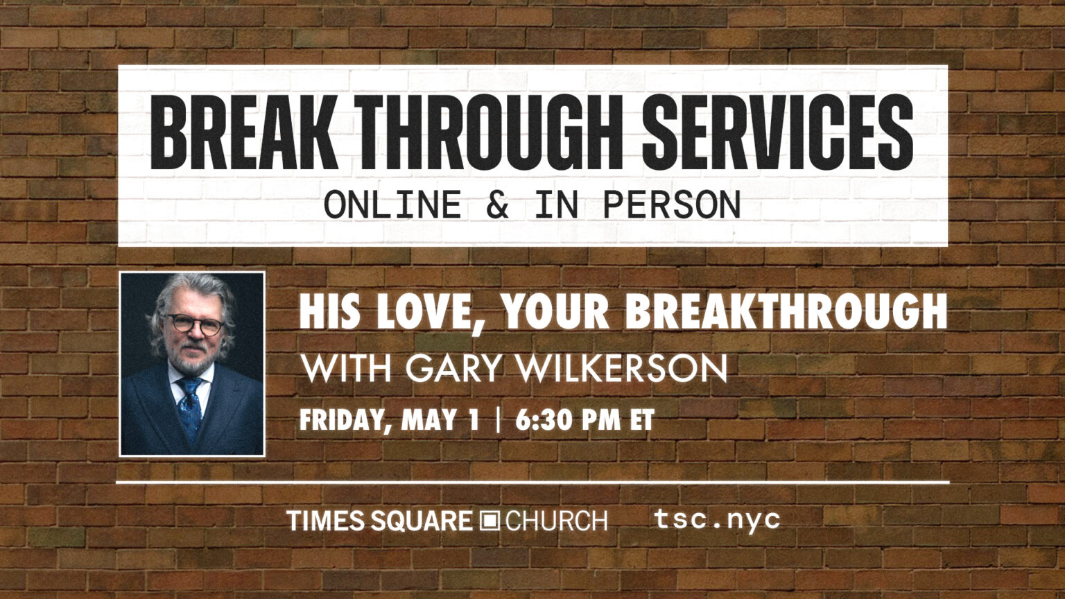 His Love, Your Breakthrough | Times Square Church