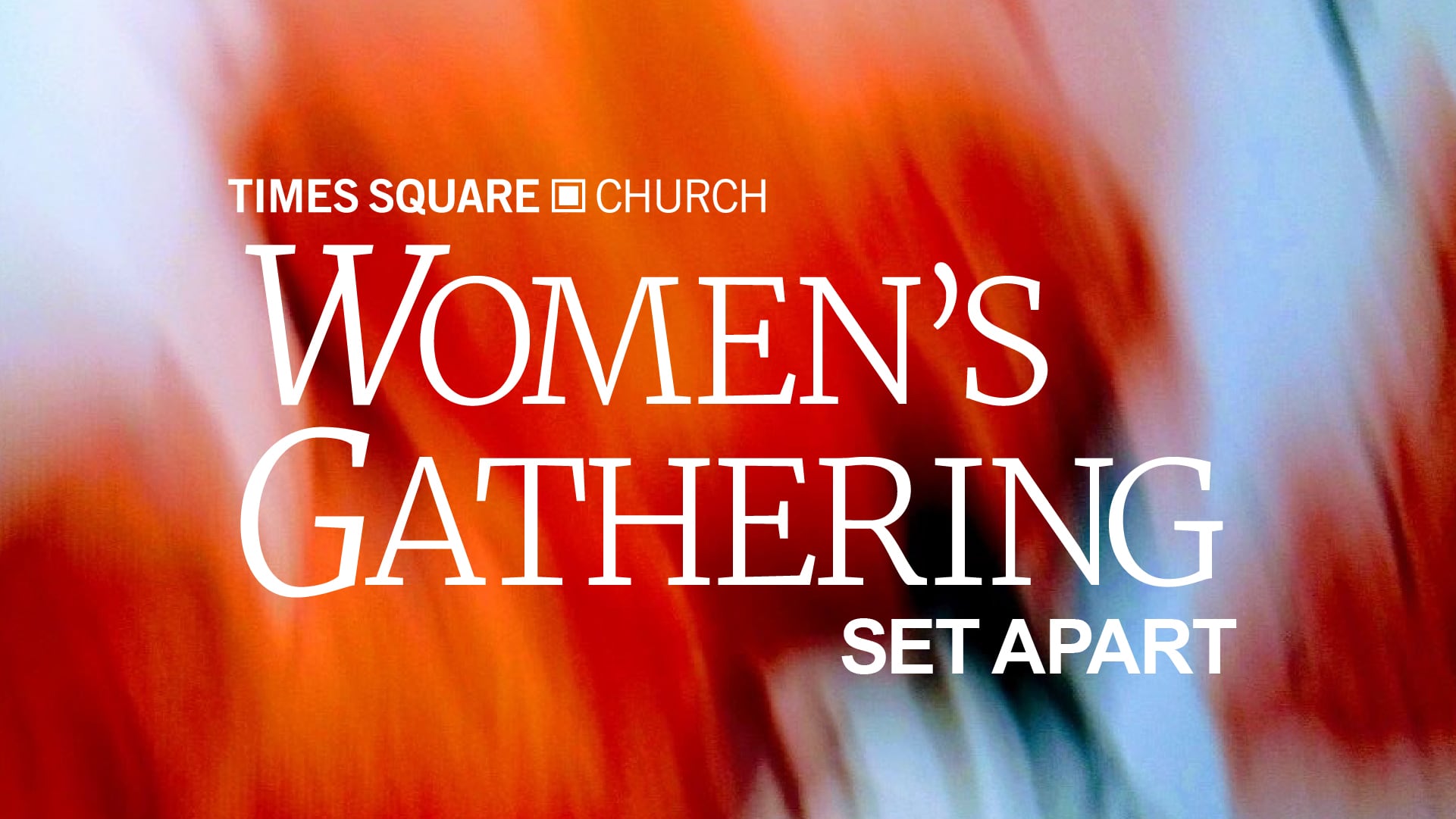 Women's Gathering: Set Apart